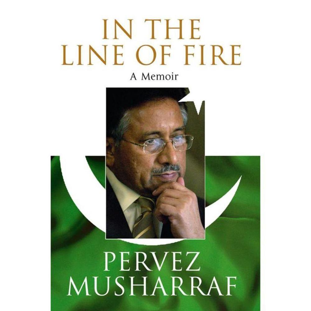 In The Line Of Fire A Mamori By Pervez Musharf